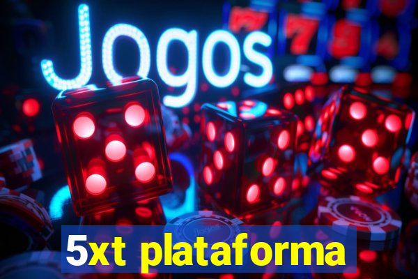 5xt plataforma